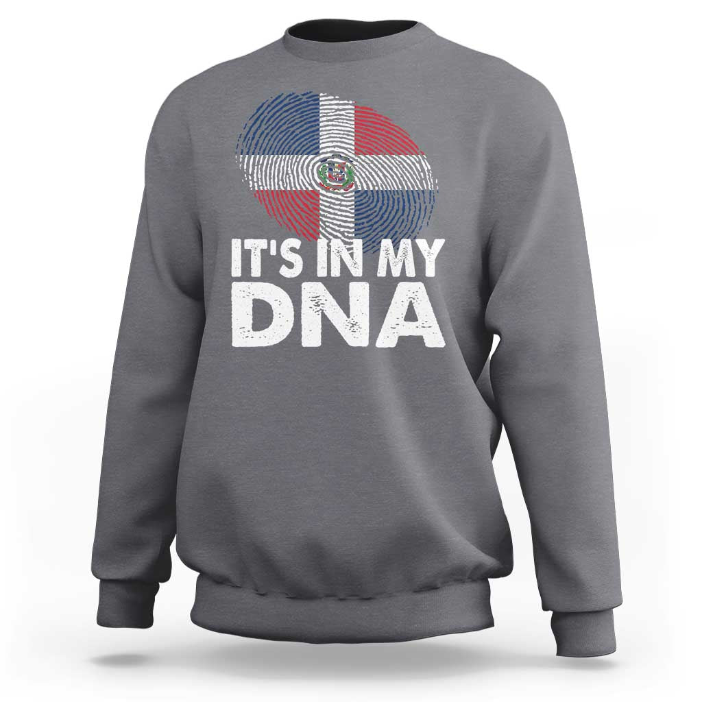 It's in My DNA Dominican Flag Sweatshirt - Wonder Print Shop