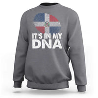 It's in My DNA Dominican Flag Sweatshirt - Wonder Print Shop