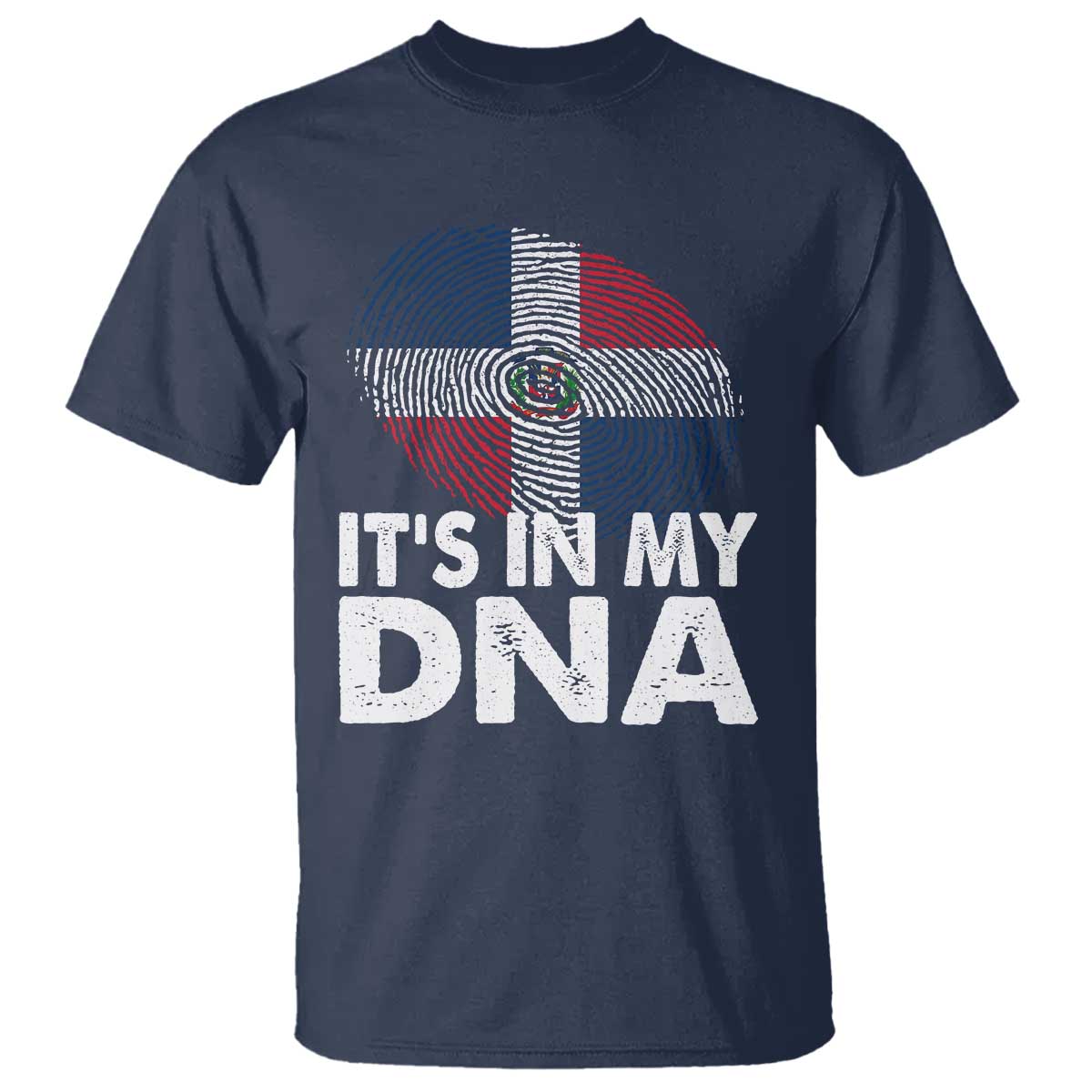 It's in My DNA Dominican Flag T Shirt - Wonder Print Shop