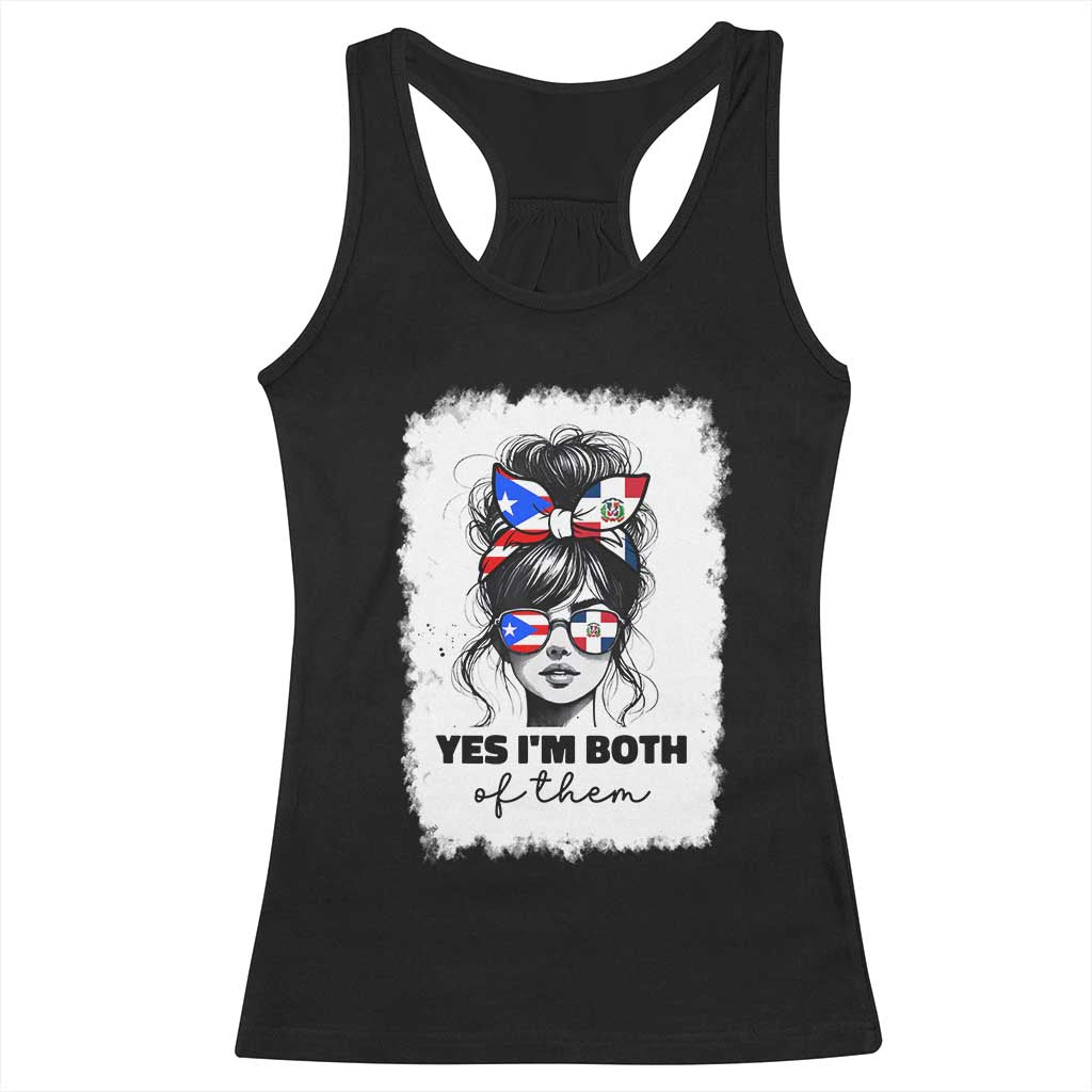 Dominican Puerto Rican Woman Racerback Tank Top Yes Im Both Of Them