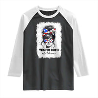 Dominican Puerto Rican Woman Raglan Shirt Yes Im Both Of Them