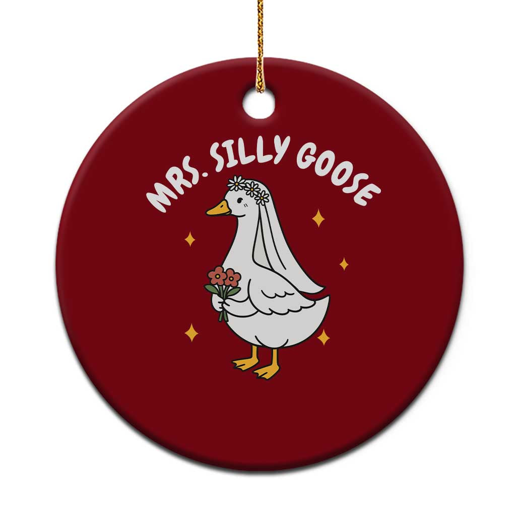 Mrs. Silly Goose Bride Ceramic Ornament Funny Goose Lovers Bride To Be - Wonder Print Shop