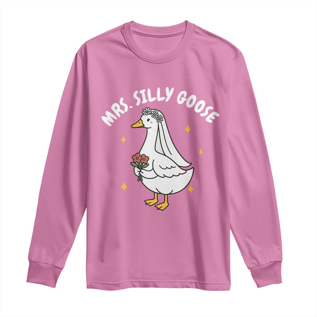 Mrs. Silly Goose Bride Long Sleeve Shirt Funny Goose Lovers Bride To Be - Wonder Print Shop