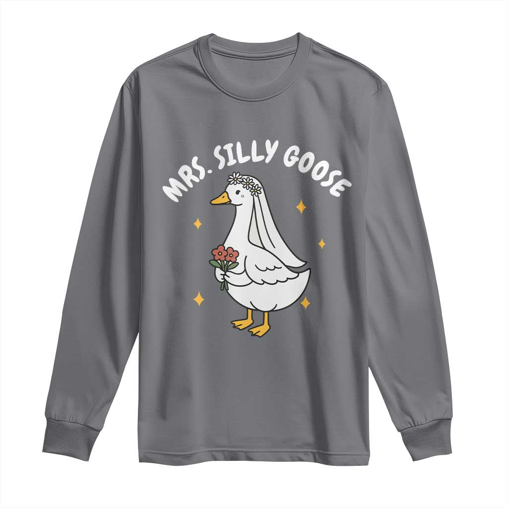 Mrs. Silly Goose Bride Long Sleeve Shirt Funny Goose Lovers Bride To Be - Wonder Print Shop