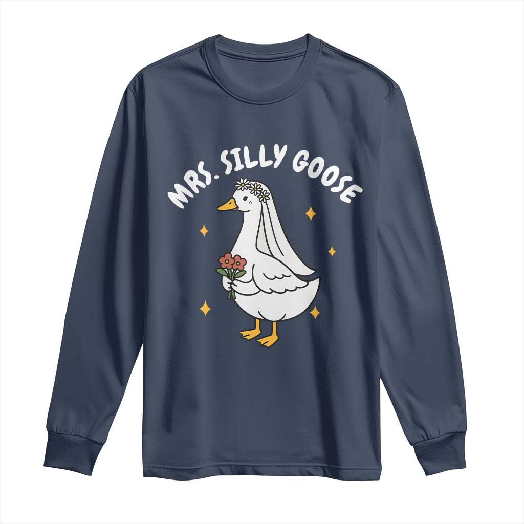 Mrs. Silly Goose Bride Long Sleeve Shirt Funny Goose Lovers Bride To Be - Wonder Print Shop