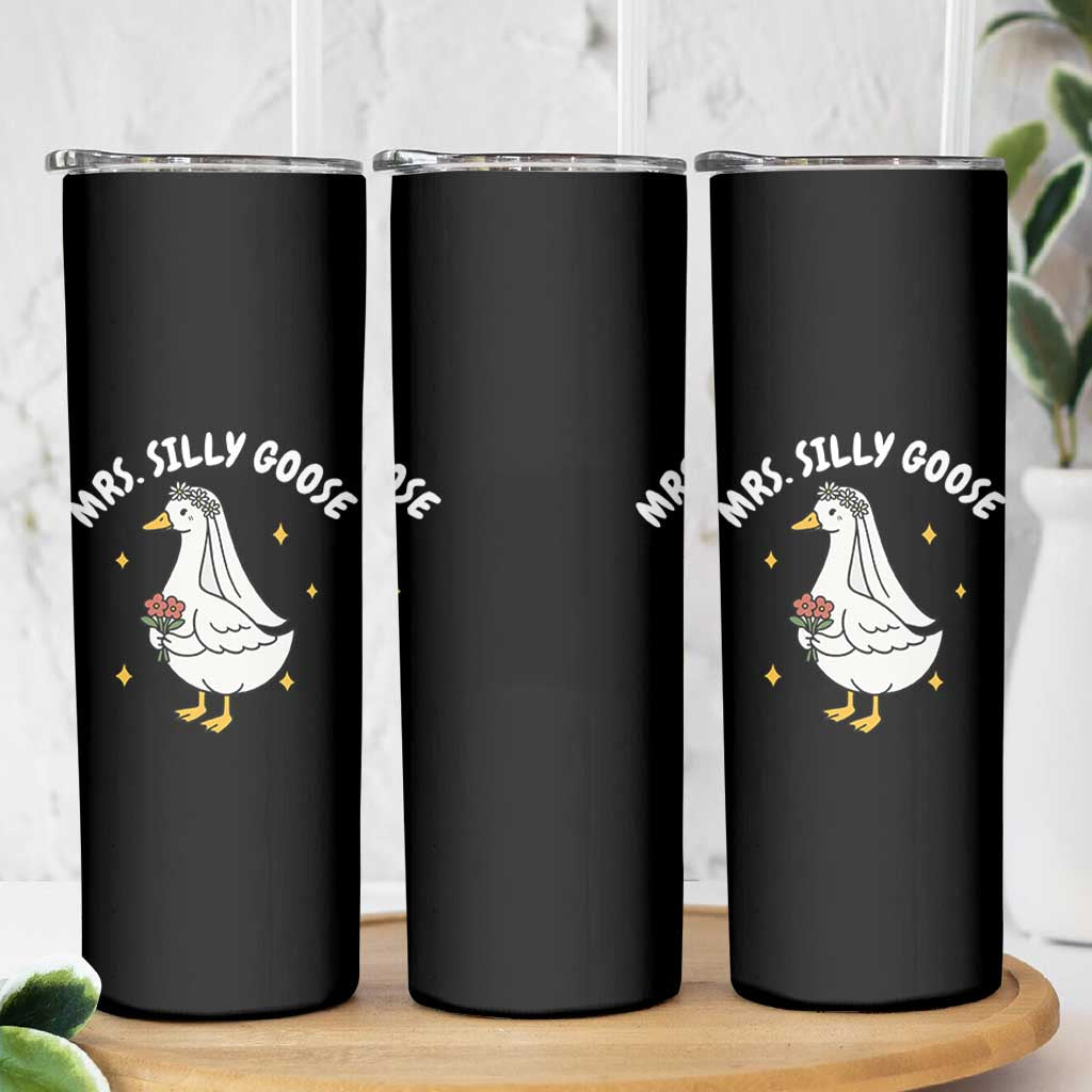 Mrs. Silly Goose Bride Skinny Tumbler Funny Goose Lovers Bride To Be - Wonder Print Shop