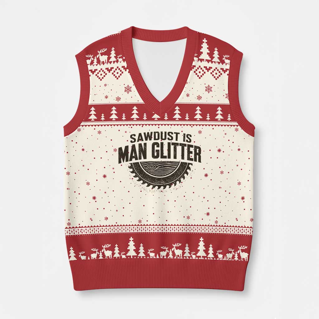 Funny Woodworker Carpenter V-Neck Knit Sweater Vest Sawdust Is Man Glitter Graphic