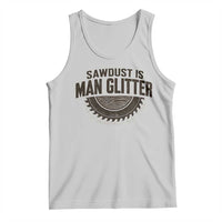 Funny Woodworker Carpenter Tank Top Sawdust Is Man Glitter Graphic