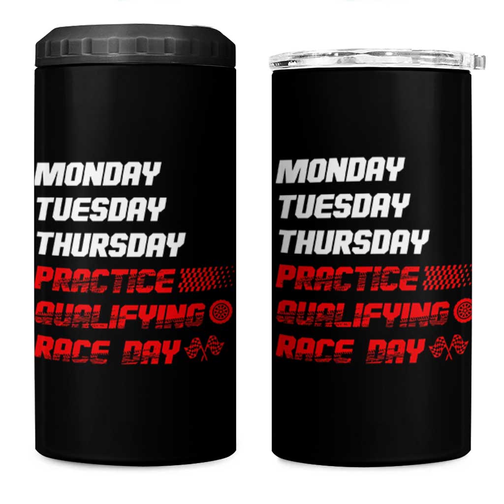 Monday Tuesday Thursday Practice Qualifying Race Day 4 in 1 Can Cooler Tumbler - Wonder Print Shop