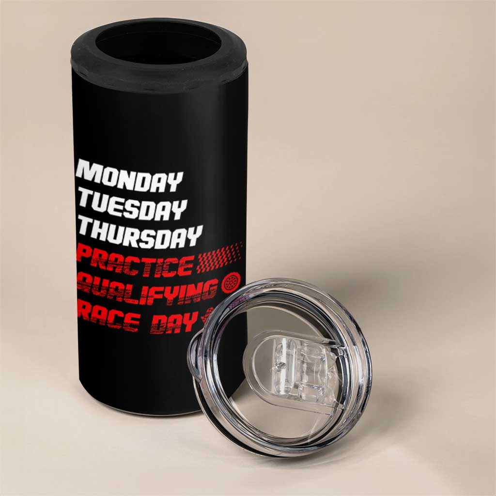 Monday Tuesday Thursday Practice Qualifying Race Day 4 in 1 Can Cooler Tumbler - Wonder Print Shop