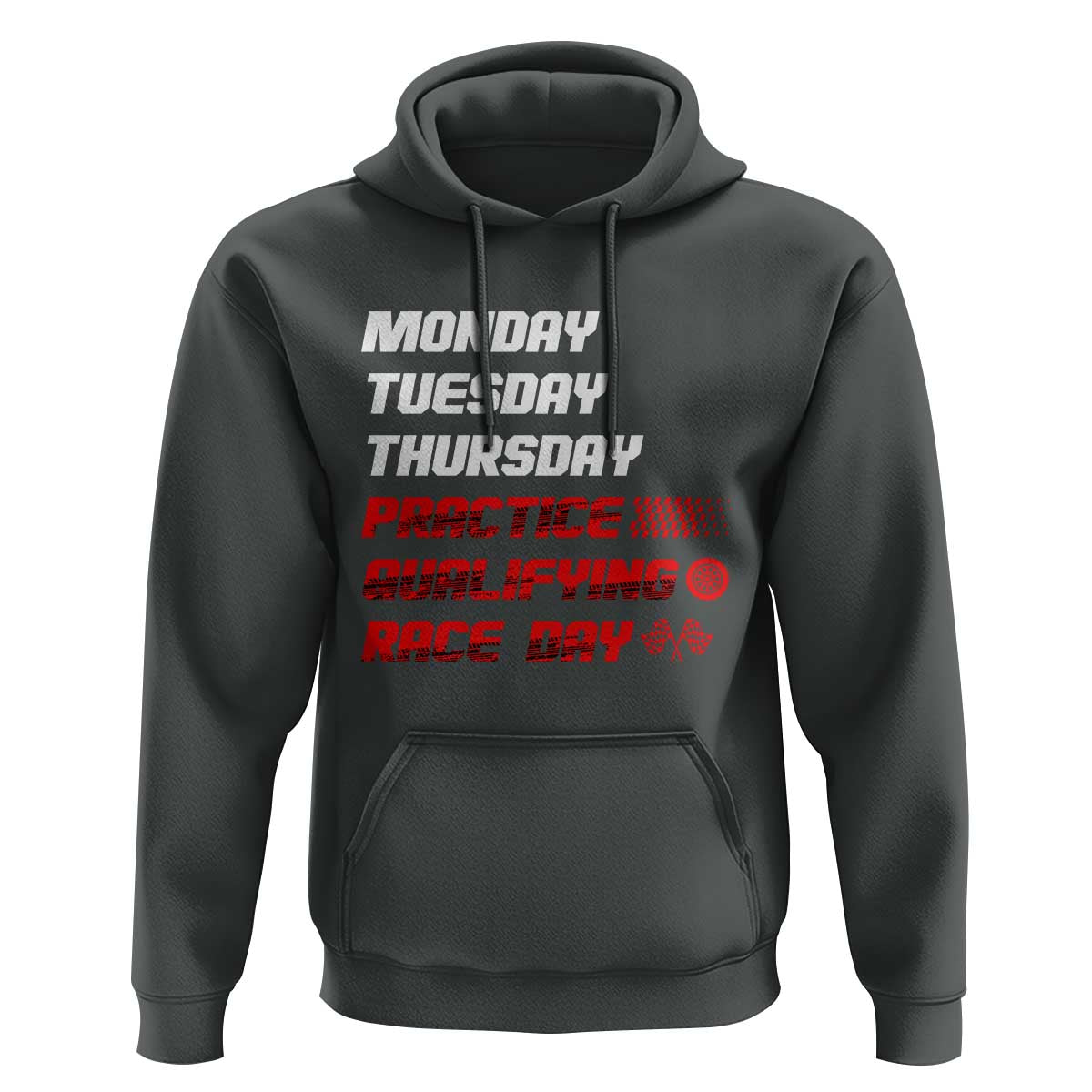 Monday Tuesday Thursday Practice Qualifying Race Day Hoodie - Wonder Print Shop