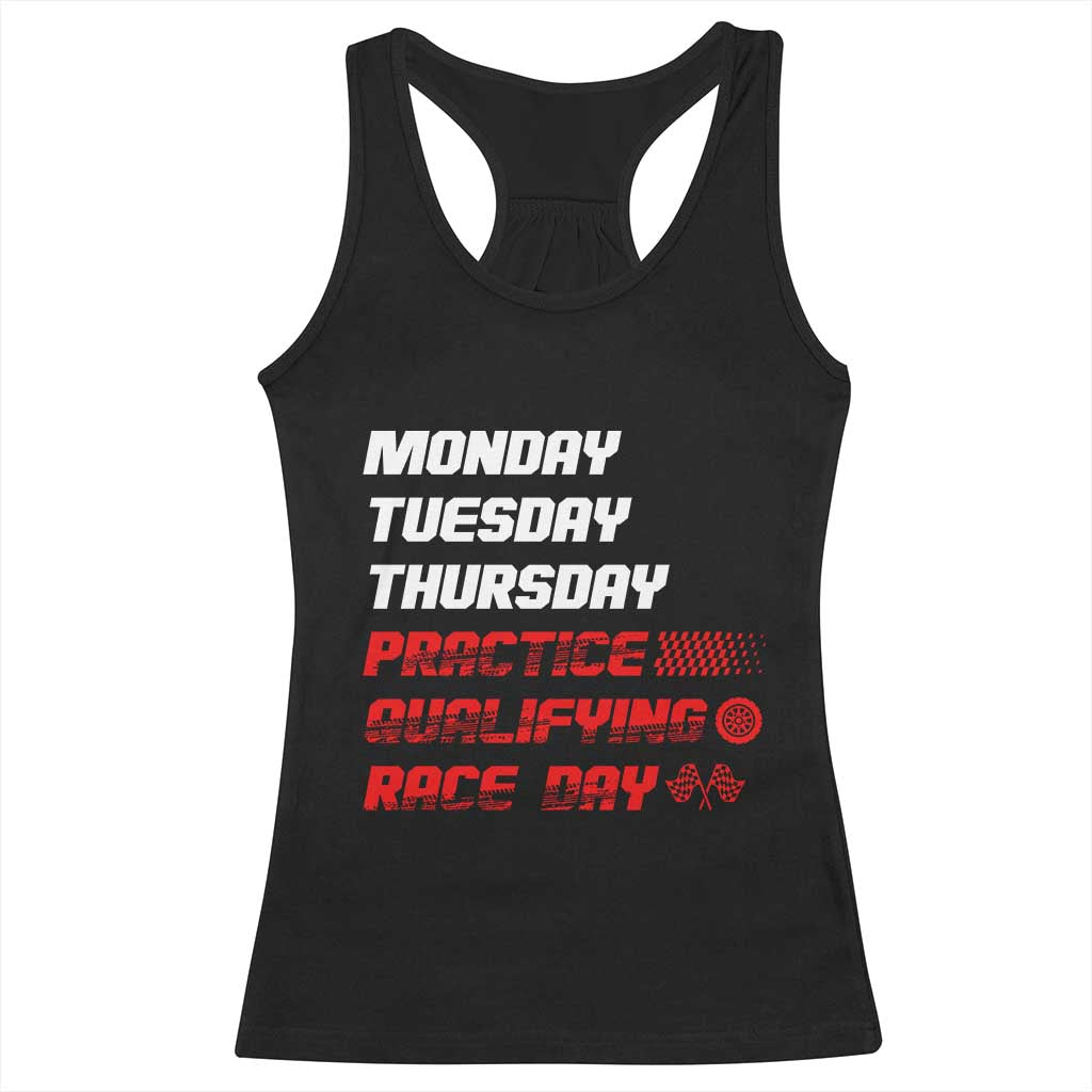 Monday Tuesday Thursday Practice Qualifying Race Day Racerback Tank Top - Wonder Print Shop