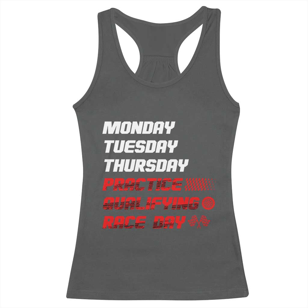 Monday Tuesday Thursday Practice Qualifying Race Day Racerback Tank Top - Wonder Print Shop