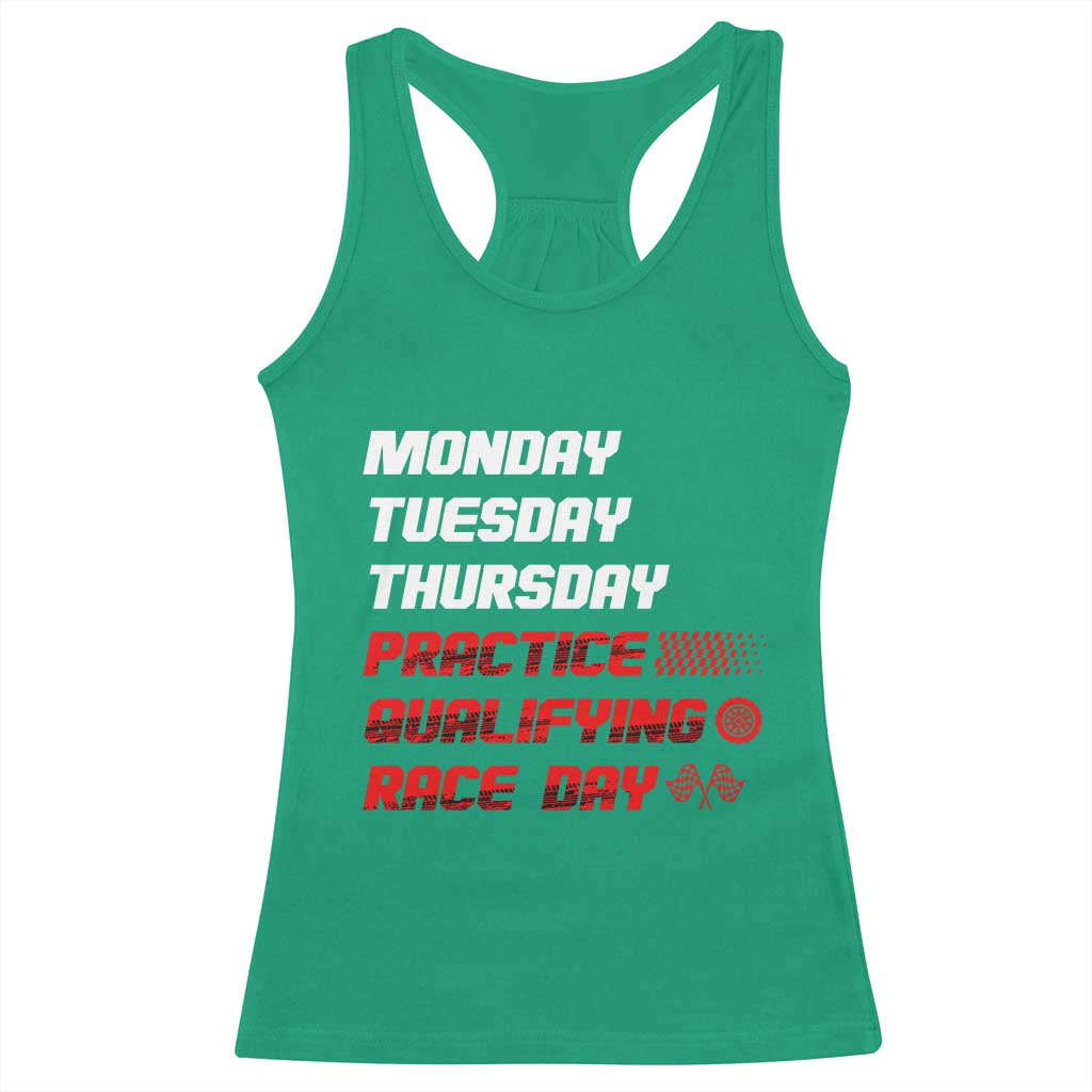 Monday Tuesday Thursday Practice Qualifying Race Day Racerback Tank Top - Wonder Print Shop