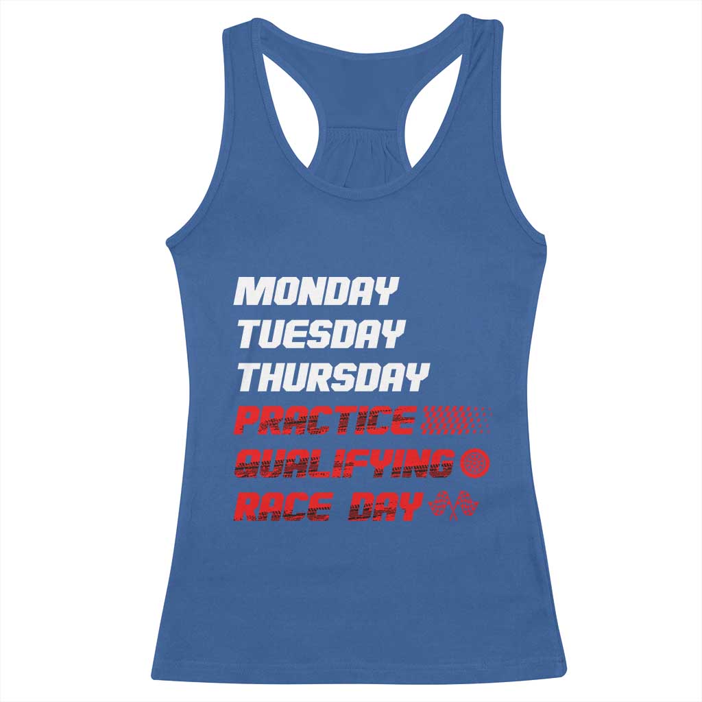 Monday Tuesday Thursday Practice Qualifying Race Day Racerback Tank Top - Wonder Print Shop