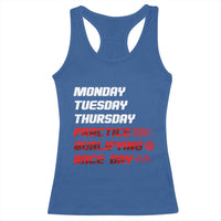 Monday Tuesday Thursday Practice Qualifying Race Day Racerback Tank Top - Wonder Print Shop