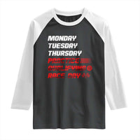 Monday Tuesday Thursday Practice Qualifying Race Day Raglan Shirt - Wonder Print Shop