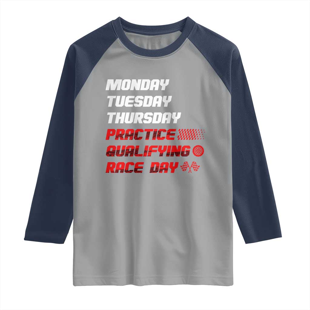Monday Tuesday Thursday Practice Qualifying Race Day Raglan Shirt - Wonder Print Shop