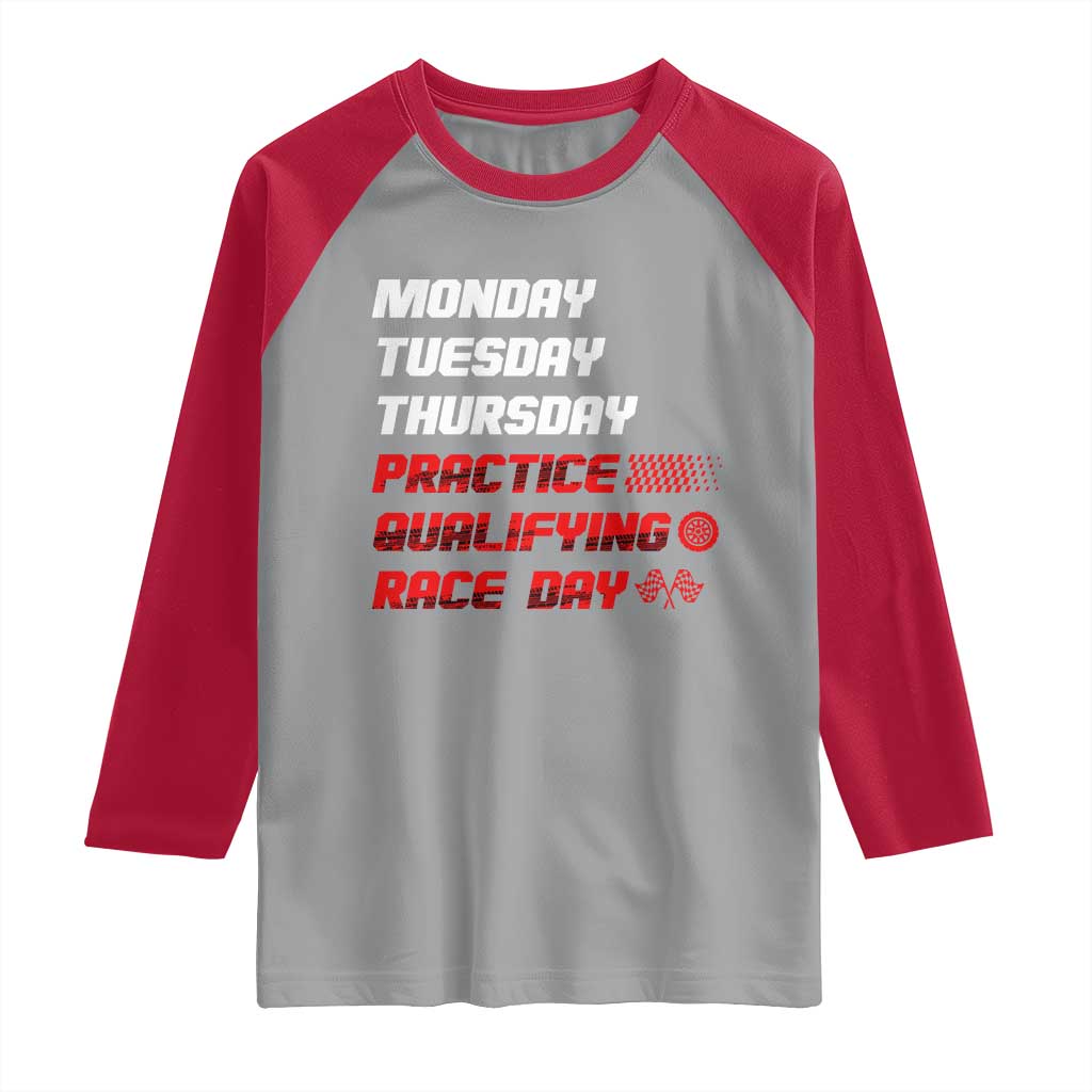 Monday Tuesday Thursday Practice Qualifying Race Day Raglan Shirt - Wonder Print Shop