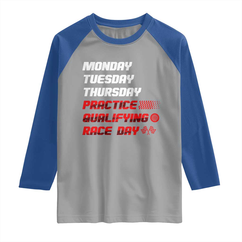 Monday Tuesday Thursday Practice Qualifying Race Day Raglan Shirt - Wonder Print Shop