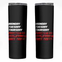Monday Tuesday Thursday Practice Qualifying Race Day Skinny Tumbler - Wonder Print Shop