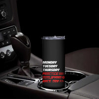 Monday Tuesday Thursday Practice Qualifying Race Day Skinny Tumbler - Wonder Print Shop