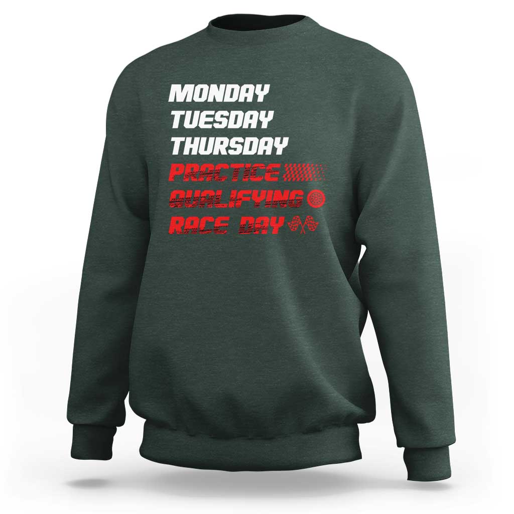 Monday Tuesday Thursday Practice Qualifying Race Day Sweatshirt - Wonder Print Shop