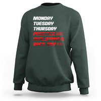 Monday Tuesday Thursday Practice Qualifying Race Day Sweatshirt - Wonder Print Shop