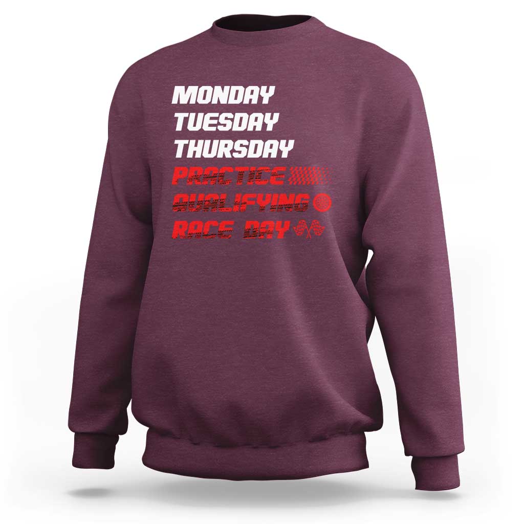 Monday Tuesday Thursday Practice Qualifying Race Day Sweatshirt - Wonder Print Shop