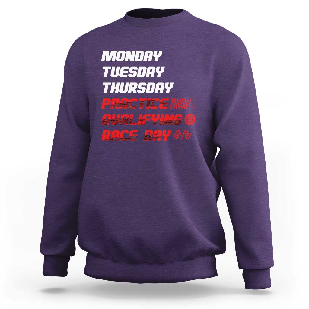 Monday Tuesday Thursday Practice Qualifying Race Day Sweatshirt - Wonder Print Shop