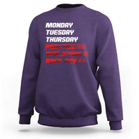 Monday Tuesday Thursday Practice Qualifying Race Day Sweatshirt - Wonder Print Shop