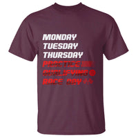 Monday Tuesday Thursday Practice Qualifying Race Day T Shirt - Wonder Print Shop
