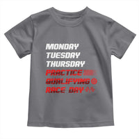 Monday Tuesday Thursday Practice Qualifying Race Day Toddler T Shirt - Wonder Print Shop