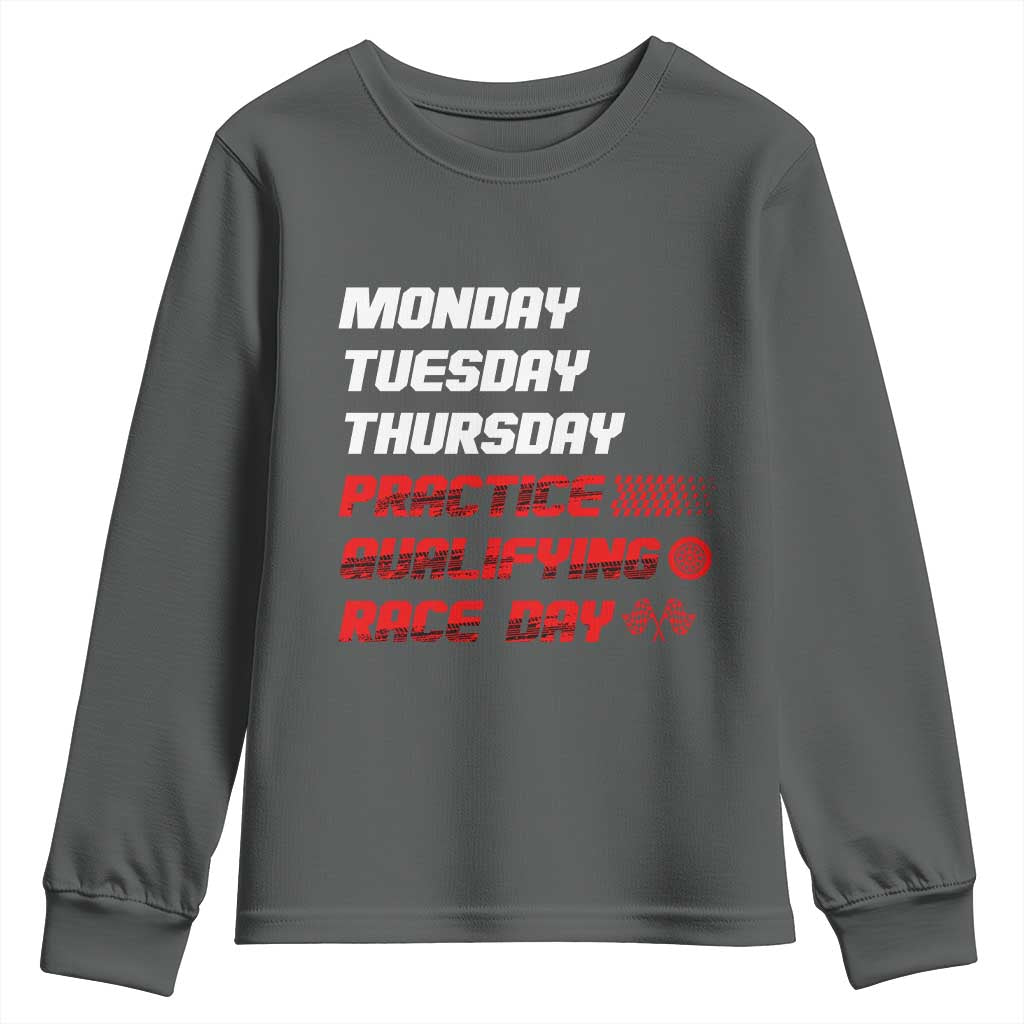 Monday Tuesday Thursday Practice Qualifying Race Day Youth Sweatshirt - Wonder Print Shop
