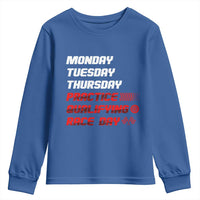 Monday Tuesday Thursday Practice Qualifying Race Day Youth Sweatshirt - Wonder Print Shop