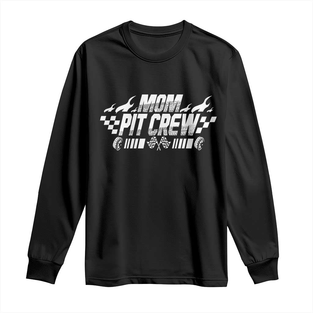 Mom Pit Crew Long Sleeve Shirt Race Car Family Racing Birthday Hosting Parties - Wonder Print Shop