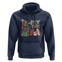 In My Christmas Era Hoodie Cute Groovy Holiday Xmas