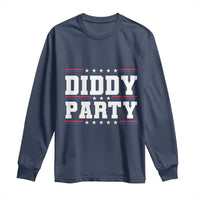 Diddy Party Long Sleeve Shirt Funny Offensive Humorous Saying - Wonder Print Shop