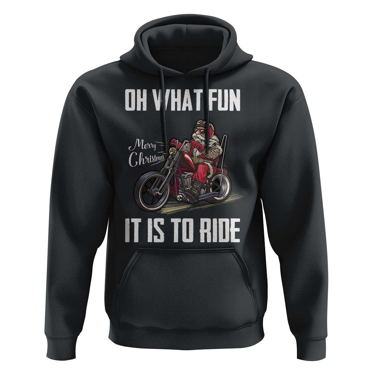 Funny Christmas Motorcycle Santa Hoodie Oh What Fun It Is To Ride Motorbike Rider Xmas Gift