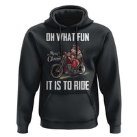 Funny Christmas Motorcycle Santa Hoodie Oh What Fun It Is To Ride Motorbike Rider Xmas Gift