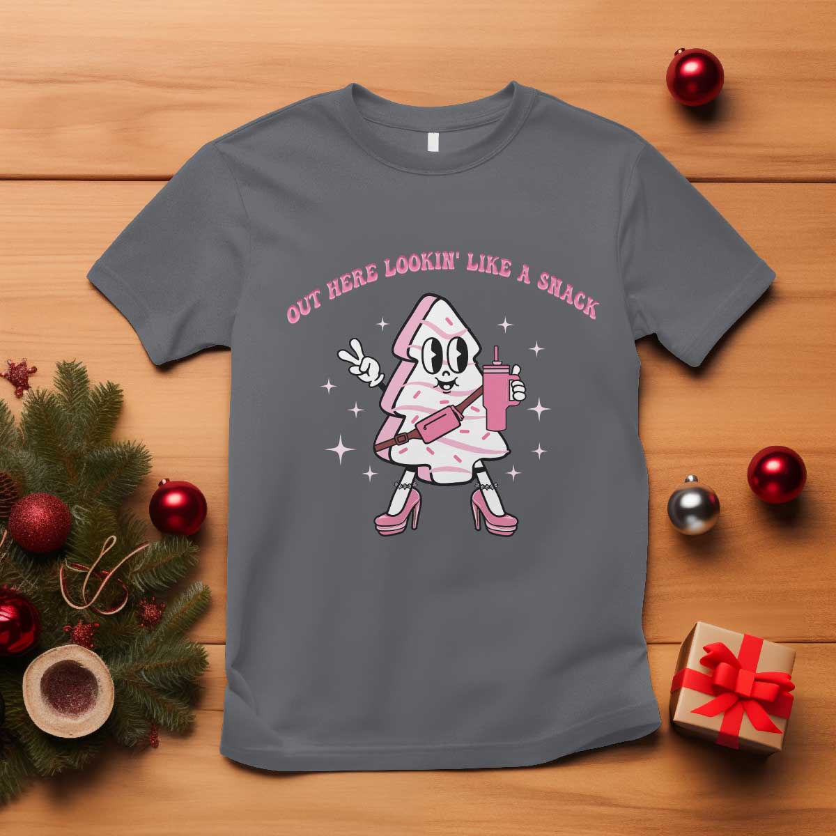 Pink Christmas Tree Cake T Shirt Out Here Lookin Like A Snack Boujee Xmas - Wonder Print Shop