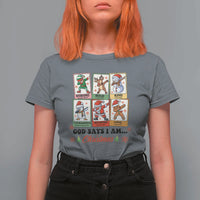 Religious Christmas T Shirt For Women God Says I Am Xmas Christian Bible - Wonder Print Shop
