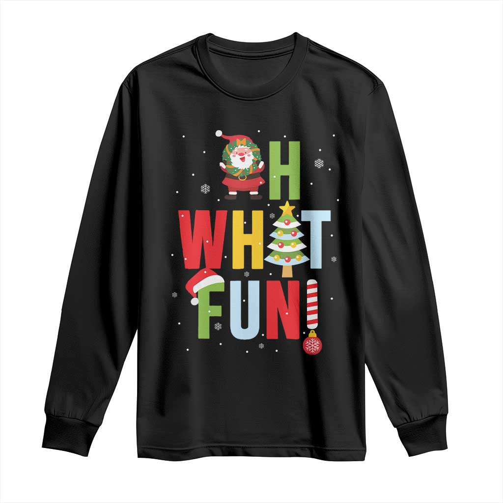 Funny Christmas Santa Long Sleeve Shirt Oh What Fun Christmas Tree And Wreath