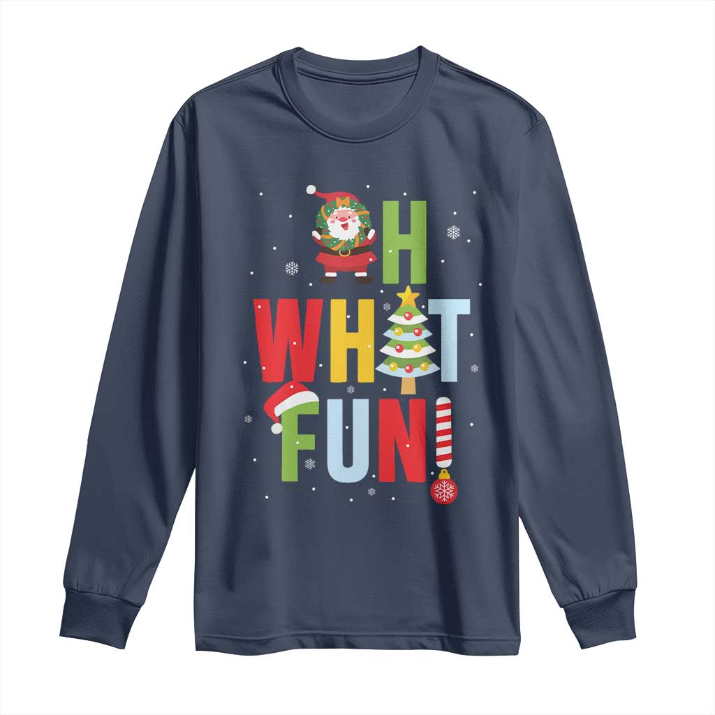 Funny Christmas Santa Long Sleeve Shirt Oh What Fun Christmas Tree And Wreath