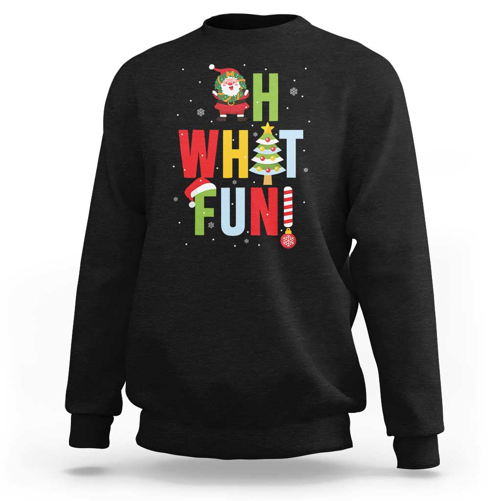 Funny Christmas Santa Sweatshirt Oh What Fun Christmas Tree And Wreath - Wonder Print Shop