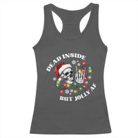 Christmas Skeleton Racerback Tank Top Dead Inside But Jolly AF Festive Sarcastic Snarky Skull