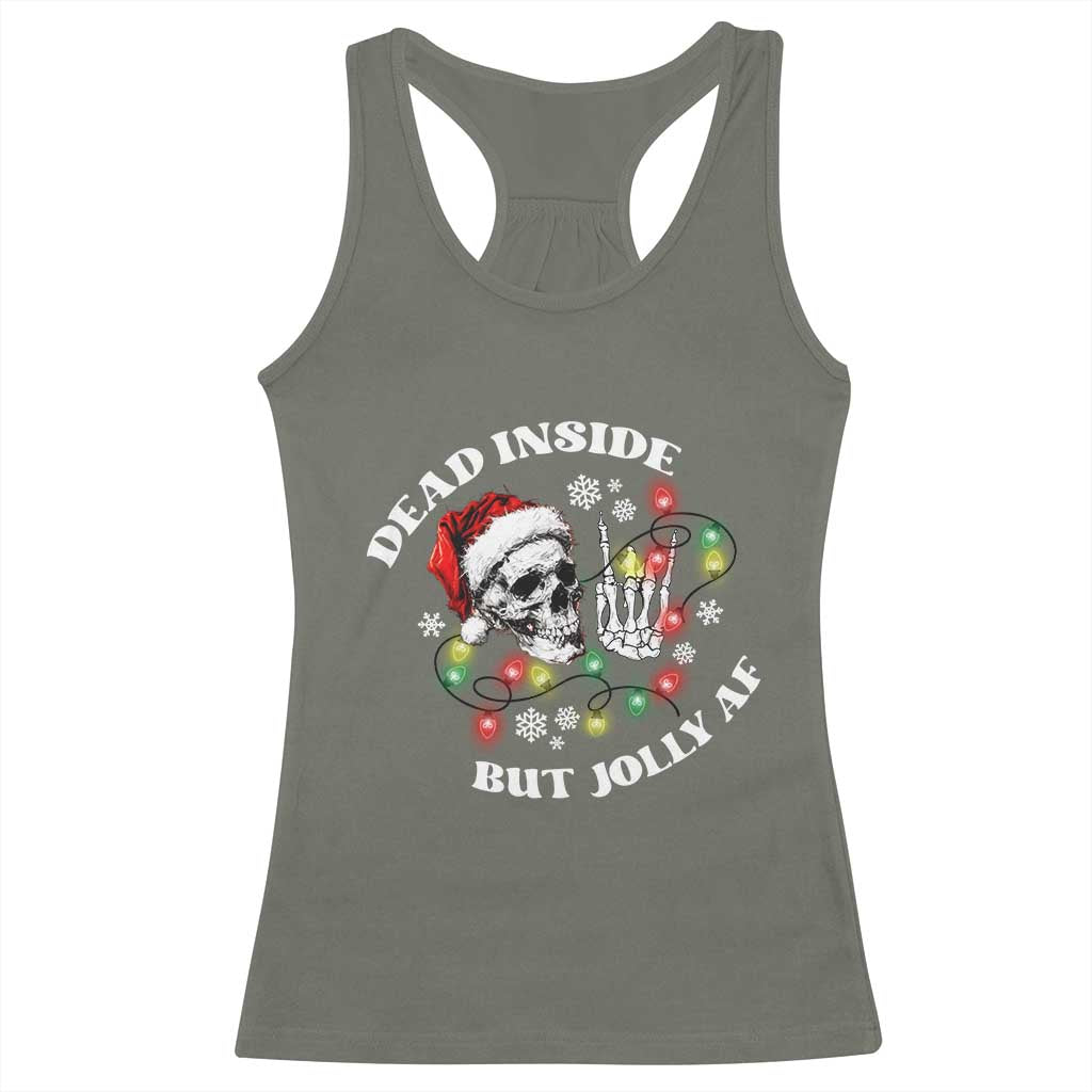 Christmas Skeleton Racerback Tank Top Dead Inside But Jolly AF Festive Sarcastic Snarky Skull