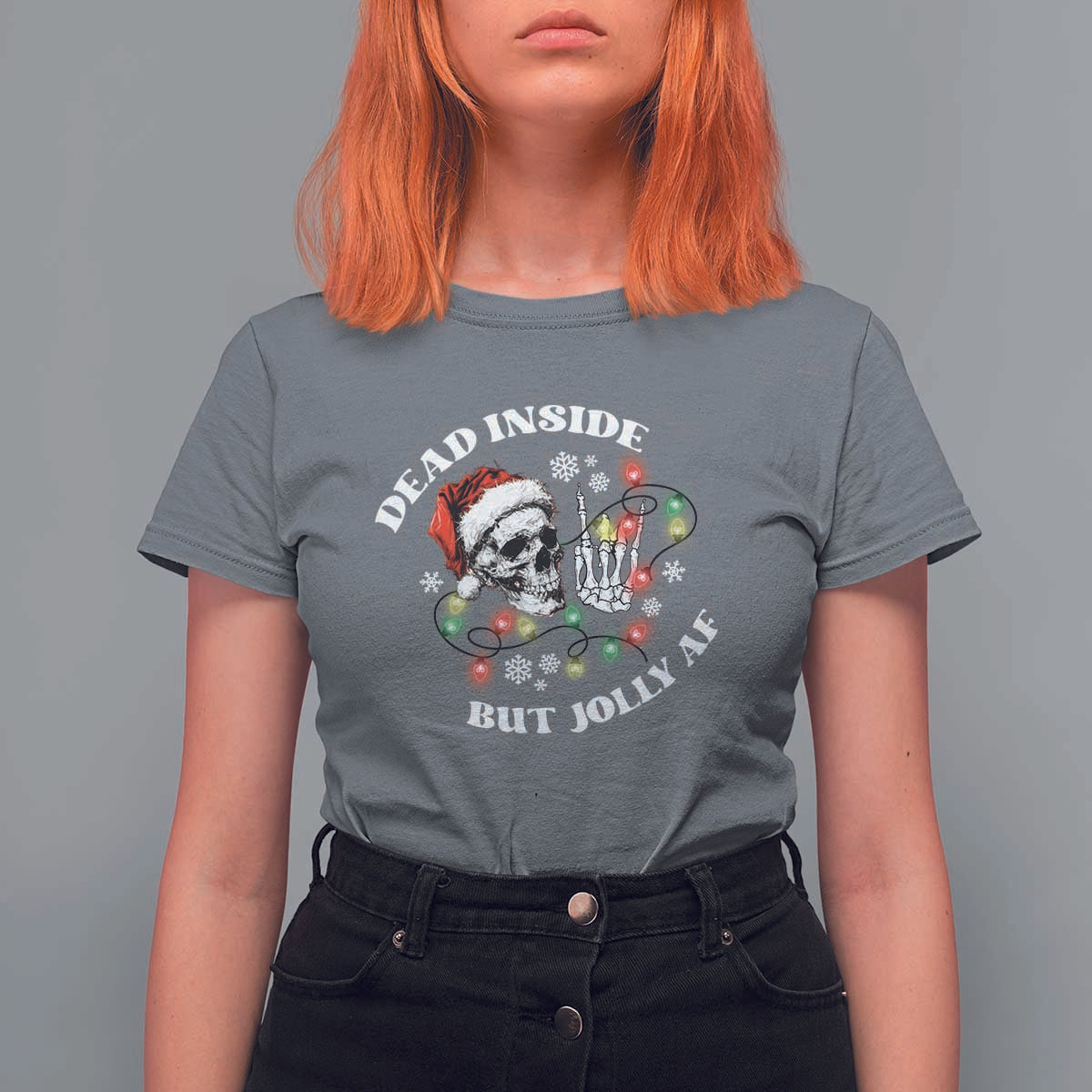 Christmas Skeleton T Shirt For Women Dead Inside But Jolly AF Festive Sarcastic Snarky Skull - Wonder Print Shop