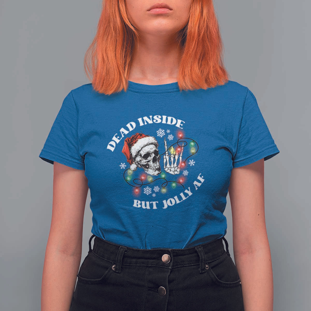 Christmas Skeleton T Shirt For Women Dead Inside But Jolly AF Festive Sarcastic Snarky Skull - Wonder Print Shop