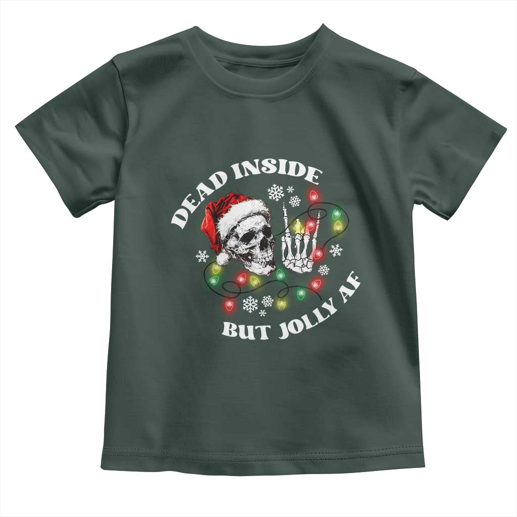 Christmas Skeleton Toddler T Shirt Dead Inside But Jolly AF Festive Sarcastic Snarky Skull